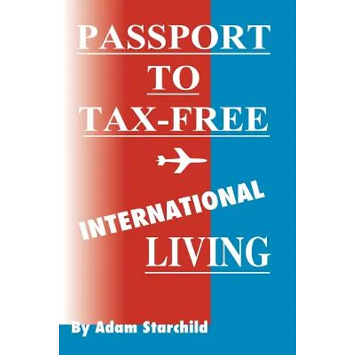 Passport to Tax-Free International Living