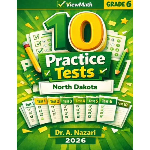 10 North Dakota NDSA Grade 6 Math Practice Tests: The Ultimate Test Prep Collection with Answer Explanations