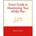 Smart Guide to Maximizing Your 401(k) Plan
