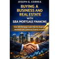 Buying a Business and Real Estate with SBA Mortgage Financing