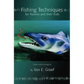 Fishing Techniques for Parents and their Kids: Stories, myths and legends
