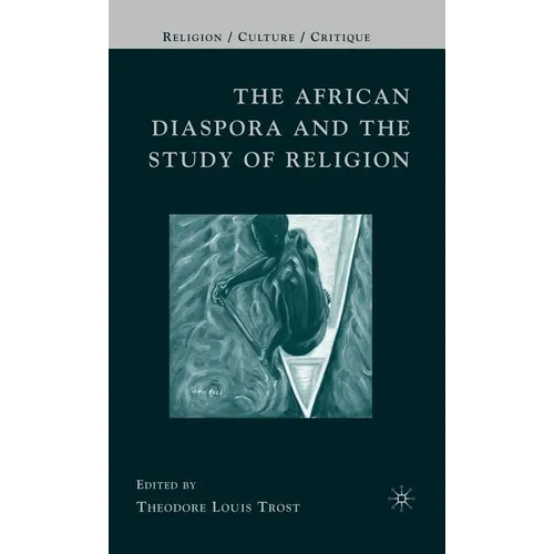 The African Diaspora and the Study of Religion