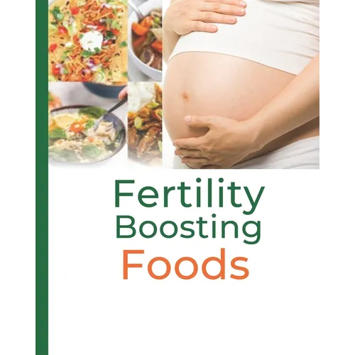 Fertility Boosting Foods