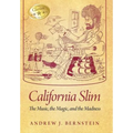 California Slim: The Music, The Magic and The Madness