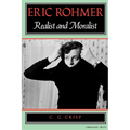 Eric Rohmer: Realist and Moralist
