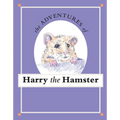 The Adventures of Harry the Hamster