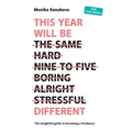 This Year Will Be Different: The insightful guide to becoming a freelancer