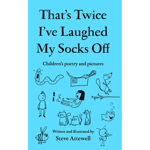 That's Twice I've Laughed My Socks Off: Children's poetry and pictures