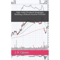 High-Yield Dividend Strategies: Building a Robust Income Portfolio