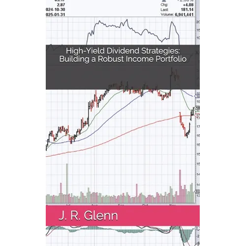 High-Yield Dividend Strategies: Building a Robust Income Portfolio