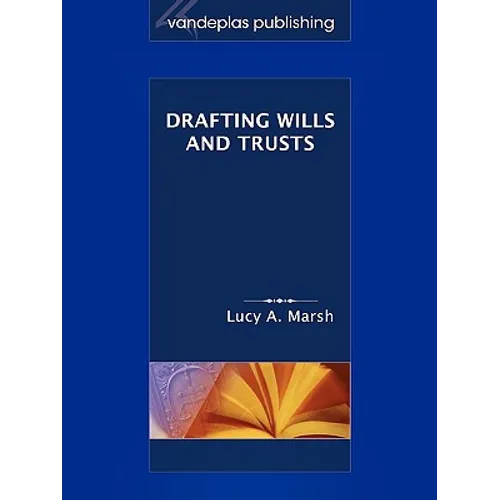 Drafting Wills & Trusts