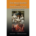 The Male Empire Under the Female Gaze: The British Raj and the Memsahib