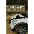 There's a Spy Among Us