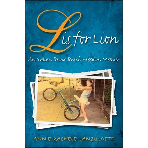 L Is for Lion: An Italian Bronx Butch Freedom Memoir
