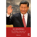 Xi Jinping: The Hidden Agendas of China's Ruler for Life