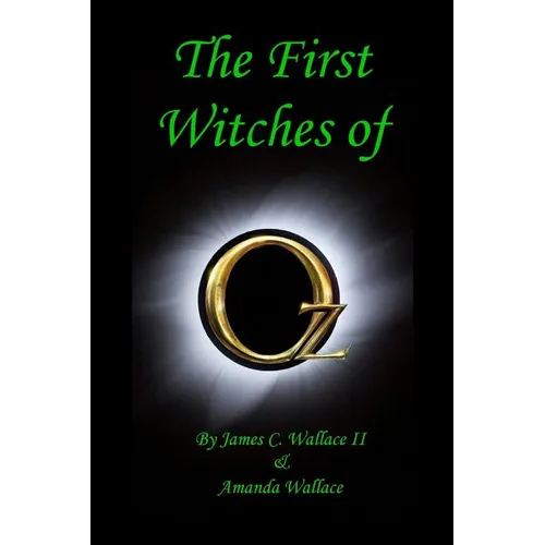 The First Witches of Oz