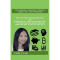 How To Turbo Charge Your Life with Personal Developments and Smart Investments