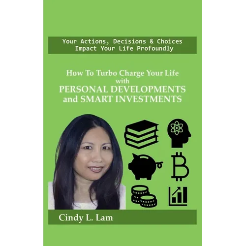 How To Turbo Charge Your Life with Personal Developments and Smart Investments