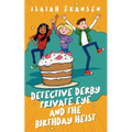 Detective Derby Private Eye And The Birthday Heist