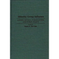 Minority Group Influence: Agenda Setting, Formulation, and Public Policy