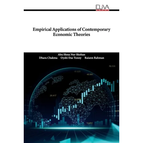 Empirical Applications of Contemporary Economic Theories
