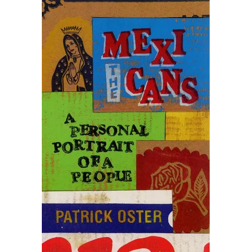 The Mexicans: A Personal Portrait of a People