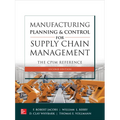 Manufacturing Planning and Control for Supply Chain Management: The Cpim Reference, Second Edition