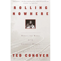 Rolling Nowhere: Riding the Rails with America's Hoboes