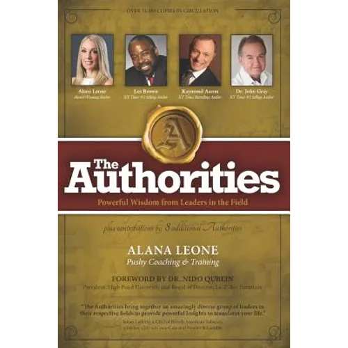 The Authorities - Alana Leone: Powerful Wisdom from Leaders in the Field