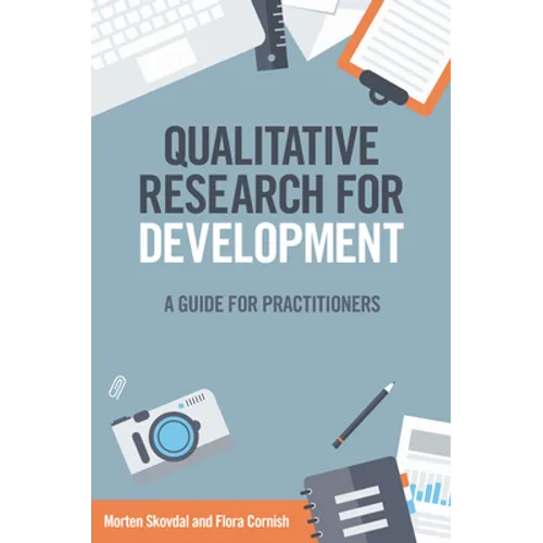 Qualitative Research for Development: A Guide for Practitioners