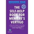 Meniere Man. THE SELF-HELP BOOK FOR MENIERE'S VERTIGO ATTACKS