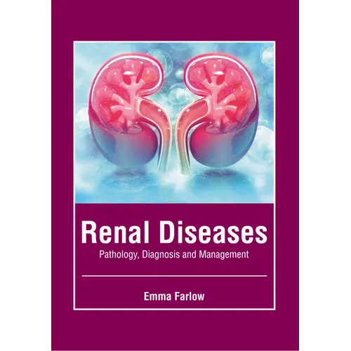 Renal Diseases: Pathology, Diagnosis and Management