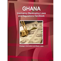 Ghana Insolvency (Bankruptcy) Laws and Regulations Handbook - Strategic Information and Basic Laws
