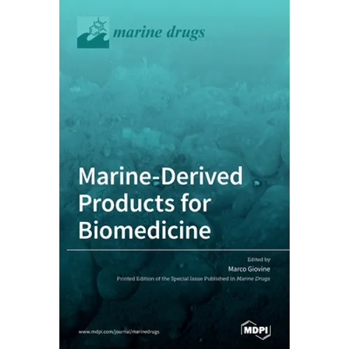 Marine-Derived Products for Biomedicine