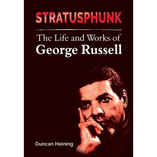 Stratusphunk: The Life and Works of George Russell