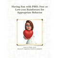 Having Fun with PBIS: Free or No-cost Reinforcers for Appropriate Behavior