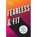 Fearless & Fit: A Holistic Workout Journal for a Leaner, Unstoppable You