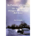 In Pursuit of Clouds: The Journey of Oswego's Weatherman Bob Sykes