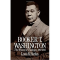 Booker T. Washington: The Wizard of Tuskegee 1901-1915