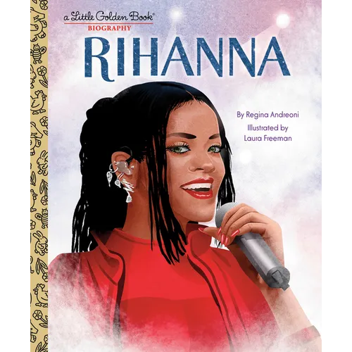Rihanna: A Little Golden Book Biography