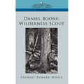 Daniel Boone: Wilderness Scout