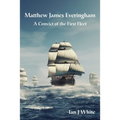 Matthew James Everingham: A Convict of the First Fleet