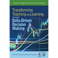 Transforming Teaching and Learning Through Data-Driven Decision Making