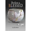Broken & Blessed