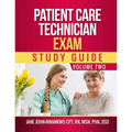 Patient Care Technician Exam Study Guide: Volume Two
