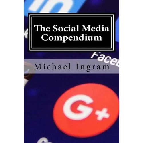 The Social Media Compendium: Social Media Training for Businesses