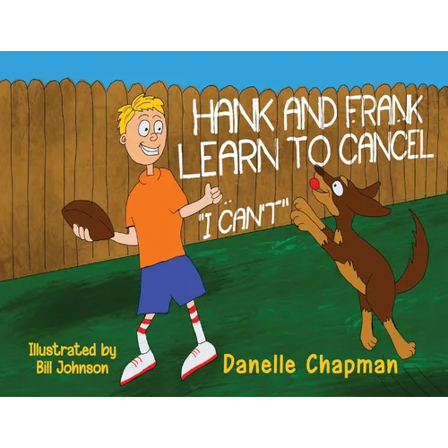 Hank and Frank Learn to Cancel I Can't