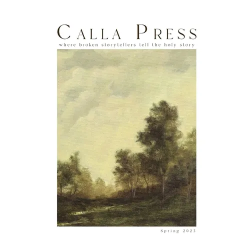 Calla Press 2023: Spring Issue