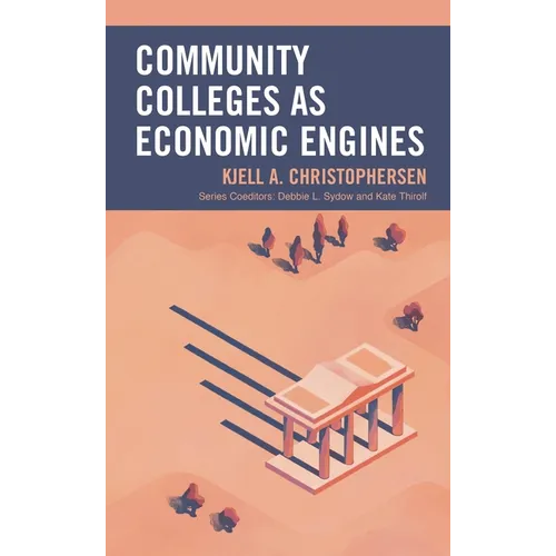 Community Colleges as Economic Engines