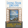 Living Your Dreams: Your Personal Success Program